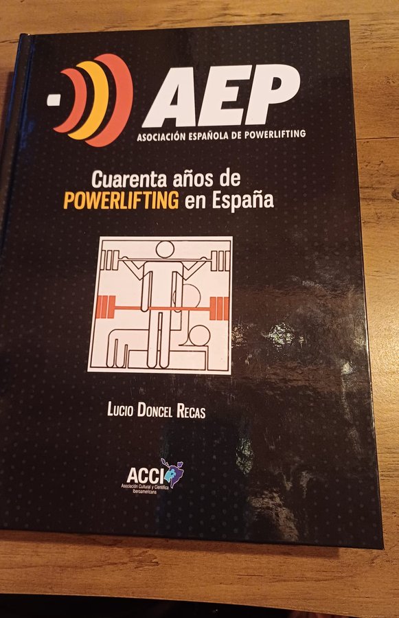 Libro Cuarenta años de Powerlifting en España, de Lucio Doncel Recas
